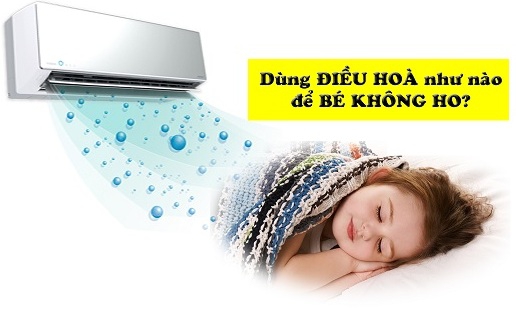 Cách dùng điều hòa để bé không ho